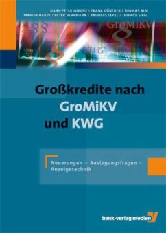 Großkredite nach GroMiKV und KWG