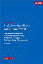 Praktiker-Handbuch Lohnsteuer 2008 - IDW (Hrsg.)