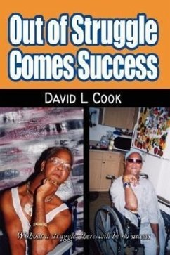 Out of Struggle Comes Success - Cook, David L.