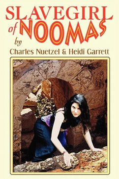 Slavegirl of Noomas - Nuetzel, Charles; Garrett, Heidi