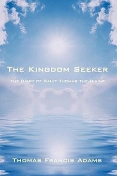 The Kingdom Seeker - Adams, Thomas Francis