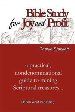 Bible Study for Joy and Profit - Brackett, Charlie