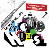 Oh My God...Its Electro House 2 Oh My God...Its Electro House 2