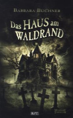 Das Haus am Waldrand - Büchner, Barbara