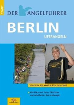 Der Angelführer Berlin - Schroeter, Udo