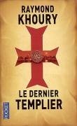 Dernier Templier - Khoury, Raymond