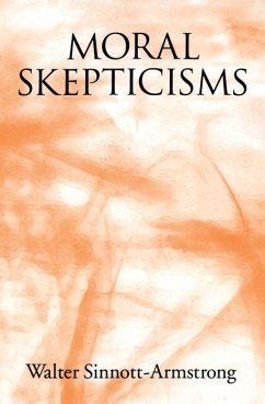 Moral Skepticism - Sinnott-Armstrong, Walter