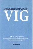 Gesetz zur Verbesserung der gesundheitsbezogenen Verbraucherinformation - Verbraucherinformationsgesetz (VIG)