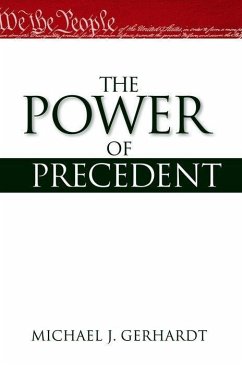 The Power of Precedent - Gerhardt, Michael J