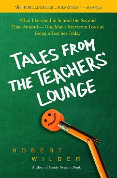 Tales from the Teachers' Lounge - Wilder, Robert