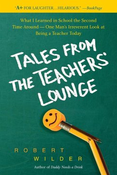 Tales from the Teachers' Lounge - Wilder, Robert