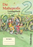 Die Mathepropfis - Ausgabe D. Neubearbeitung für alle Bundesländer ausser Bayern - Lerntagebuch 2. Schuljahr