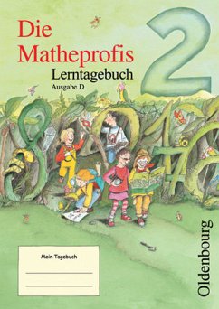 Die Mathepropfis - Ausgabe D. Neubearbeitung für alle Bundesländer ausser Bayern - Lerntagebuch 2. Schuljahr - Haller, Waltraud; Verboom, Lilo