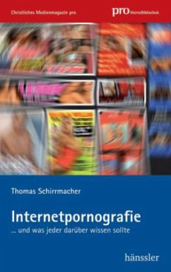 Internetpornografie - Schirrmacher, Thomas