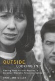 Outside Looking in: Viewing First Nations Peoples in Canadian Dramatic Television Series Volume 53