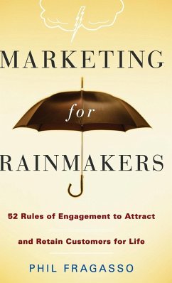 Marketing for Rainmakers - Fragasso, Phil; Fragasso, Phil