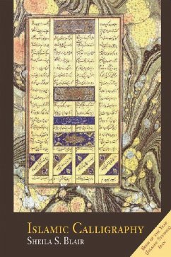 Islamic Calligraphy - Blair, Professor Sheila S.