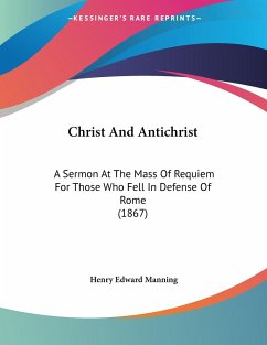 Christ And Antichrist - Manning, Henry Edward