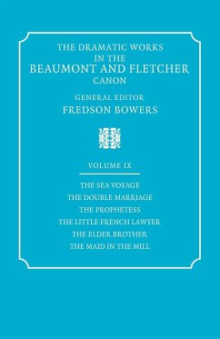 The Dramatic Works in the Beaumont and Fletcher Canon - Beaumont, Francis; Fletcher, John; Bowers, Fredson