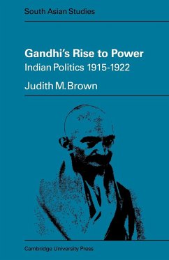 Gandhi's Rise to Power - Brown, Judith M.