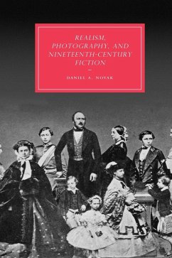 Realism, Photography and Nineteenth-Century Fiction - Novak, Daniel Akiva