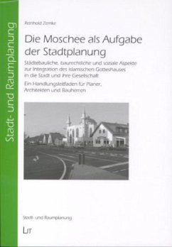 Die Moschee als Aufgabe der Stadtplanung - Zemke, Reinhold