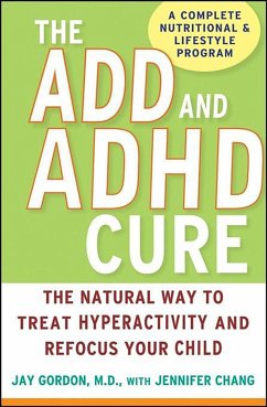The ADD and ADHD Cure - Gordon, Jay