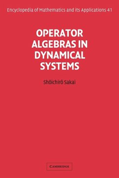 Operator Algebras in Dynamical Systems - Sakai, Shoichiro; Sakai, Shtichirt
