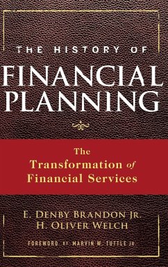 The History of Financial Planning - Brandon, E. Denby; Welch, H. Oliver