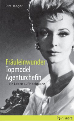 Fräuleinwunder, Topmodel, Agenturchefin - Jaeger, Rita