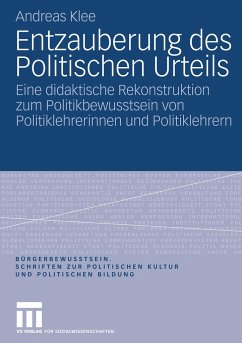 Entzauberung des Politischen Urteils - Klee, Andreas