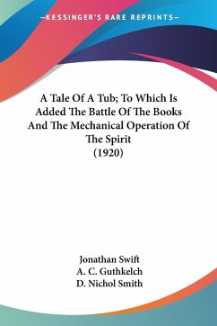 Cover A Tale Of A Tub; To Which Is Added The Battle Of The Books And The Mechanical Operation Of The Spirit (1920)
