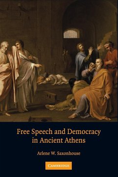 Free Speech and Democracy in Ancient Athens - Saxonhouse, Arlene W.