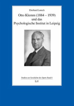 Otto Klemm (1884-1939) und das Psychologische Institut in Leipzig - Loosch, Eberhardt