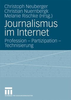 Journalismus im Internet - Neuberger, Christoph / Nuernbergk, Christian / Rischke, Melanie (Hrsg.)