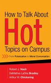 How to Talk about Hot Topics on Campus