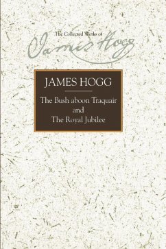 The Bush Aboon Traquair and the Royal Jubilee - Hogg, James