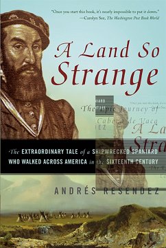A Land So Strange - Resendez, Andre