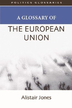 A Glossary of the European Union - Jones, Alistair