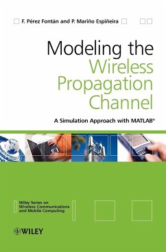 Modelling the Wireless Propagation Channel - Perez-Fontan, Fernando; Espineira, Perfecto Marino
