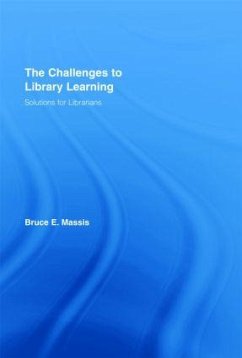 The Challenges to Library Learning - Massis, Bruce E