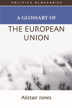 A Glossary of the European Union - Jones, Alistair