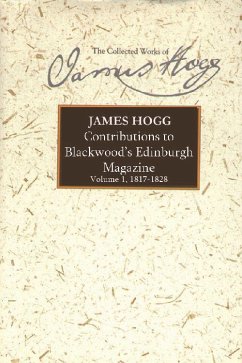 Contributions to Blackwood's Edinburgh Magazine - Hogg, James