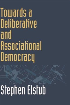 Towards a Deliberative and Associational Democracy - Elstub, Stephen