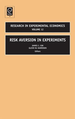 Risk Aversion in Experiments - Harrison, Glenn W. / Cox, James C. (eds.)