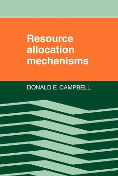 Resource Allocation Mechanisms - Campbell, Donald E.