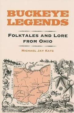 Buckeye Legends: Folktales and Lore from Ohio - Katz, Michael Jay