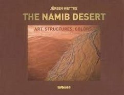 The Namib Desert - Wettke, Jürgen