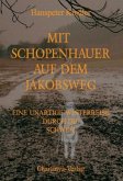 Mit Schopenhauer auf dem Jakobsweg
