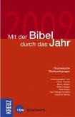 Mit der Bibel durch das Jahr Kalender 2009